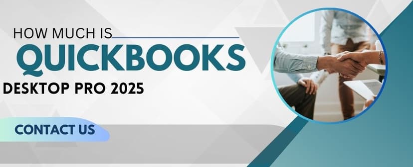 How Much is QuickBooks Desktop Pro 2025
